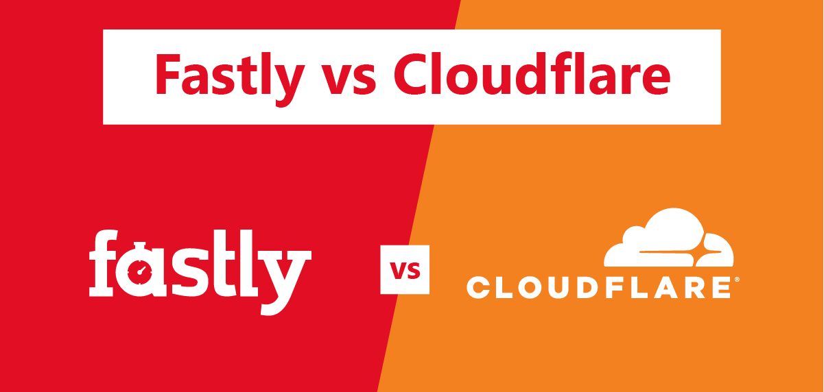 Cloudflare Vs Fastly : Adnivate